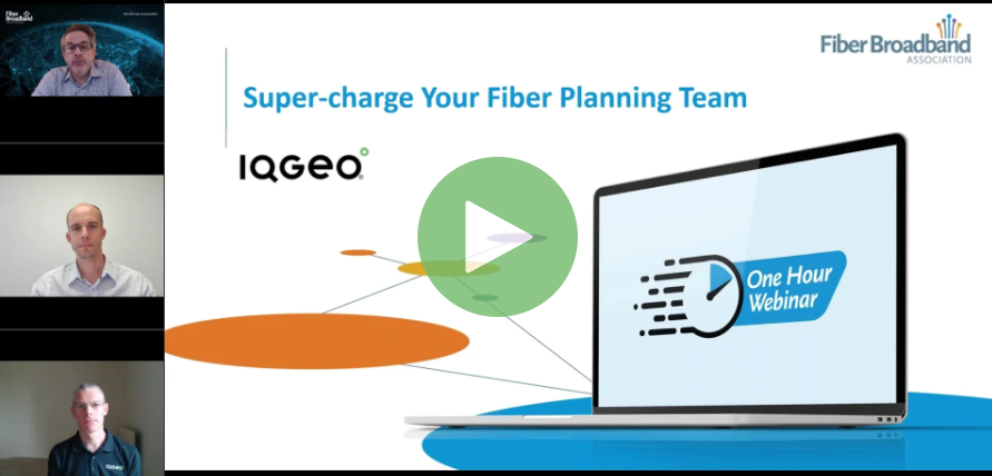 IQGeo-Super-charge-your-fiber-planning-team-webinar-recording-screen-shot-14May24