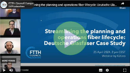 IQGeo-FTTH-Webinar-with-Deutsche-Glasfaser